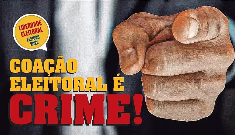 Ameaçar na política é crime- Constranger, Coagir, Fazer Pressão pela posição política é crime